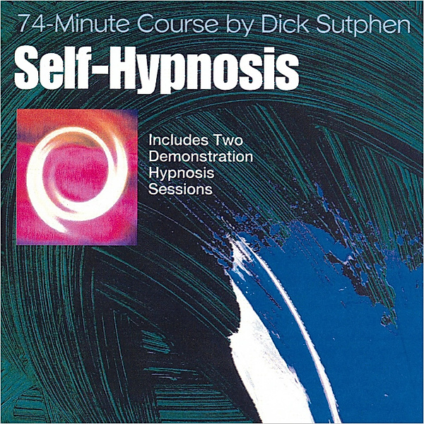 74 minute Course Self-Hypnosis, Dick Sutphen