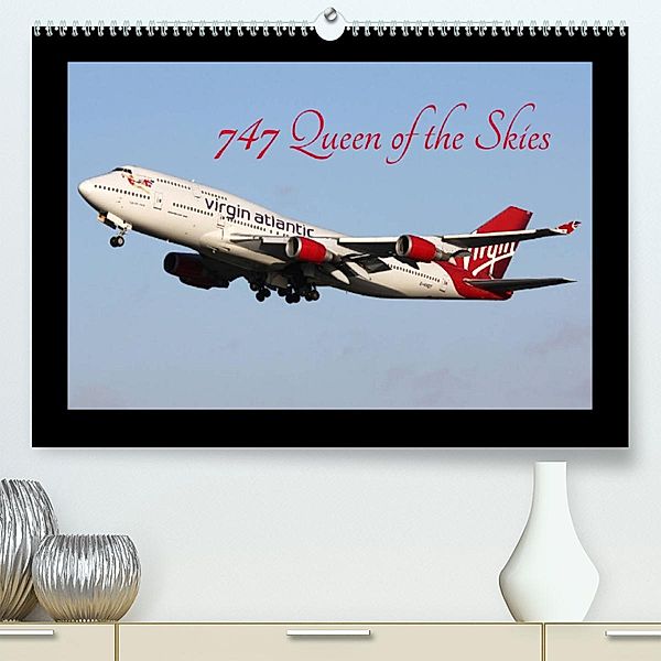 747 Queen of the Skies (Premium, hochwertiger DIN A2 Wandkalender 2023, Kunstdruck in Hochglanz), Mark Stevens