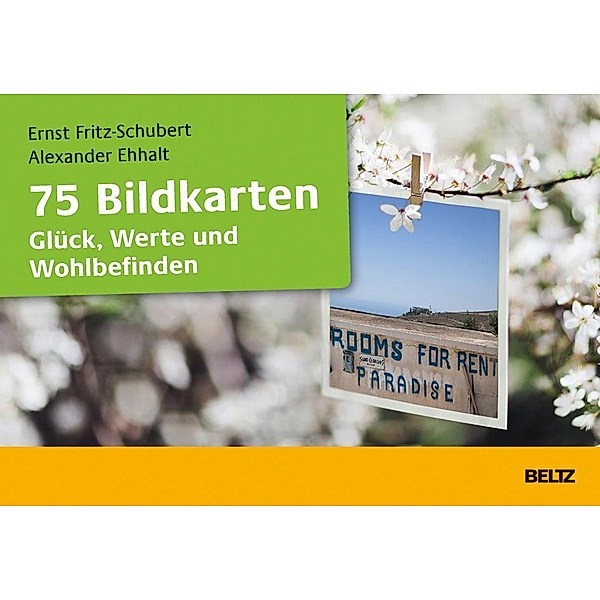 75 Bildkarten Glück, Werte und Wohlbefinden, Ernst Fritz-Schubert, Alexander Ehhalt