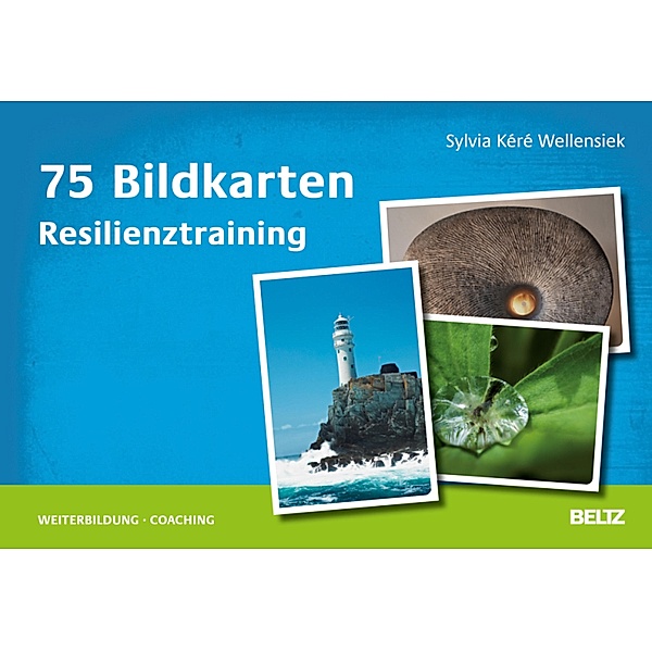 75 Bildkarten Resilienztraining / Beltz Weiterbildung, Sylvia Kéré Wellensiek