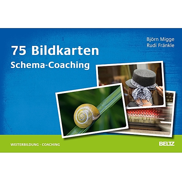 75 Bildkarten Schema-Coaching / Beltz Weiterbildung, Björn Migge
