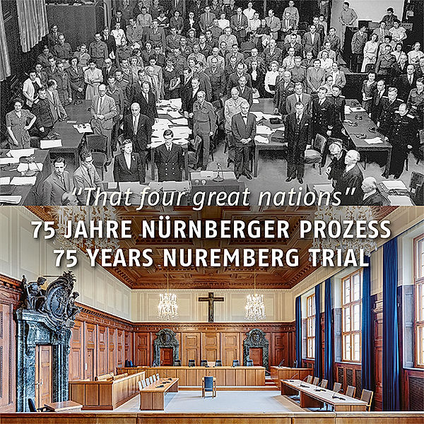 75 Jahre Nürnberger Prozess / 75 Years Nuremberg Trial