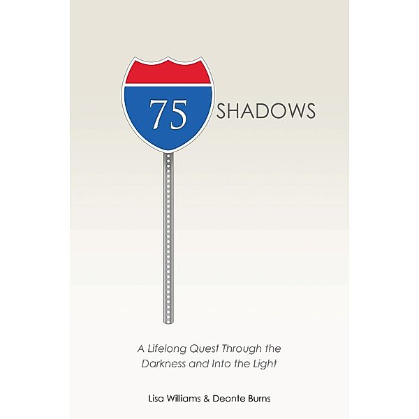 75 Shadows, Lisa Williams, Deonte Burns