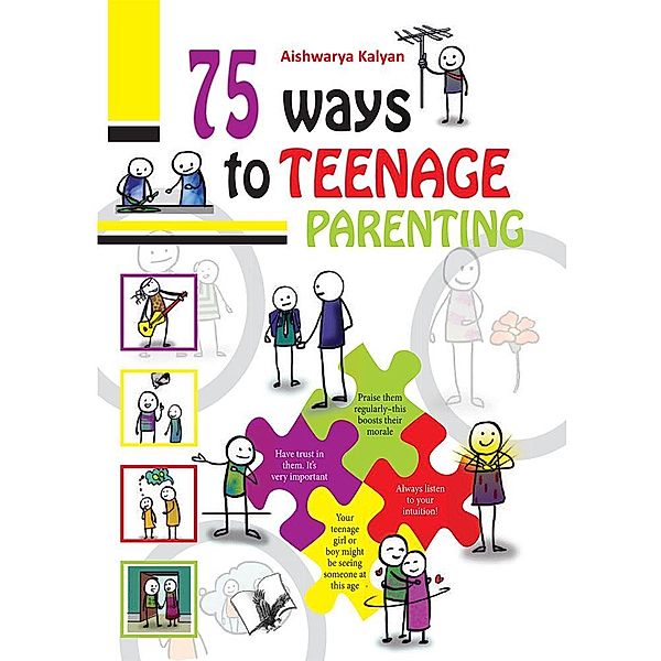 75 Ways to Teenage Parenting, Kalyan;Aishwarya