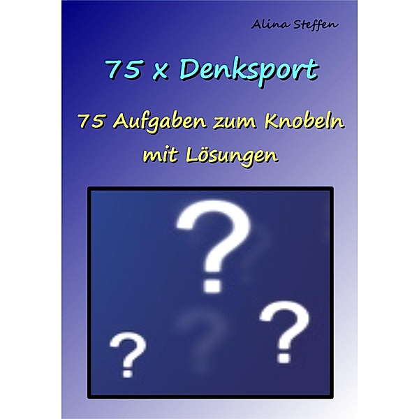 75 x Denksport, Alina Steffen