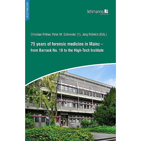 75 years of forensic medicine in Mainz