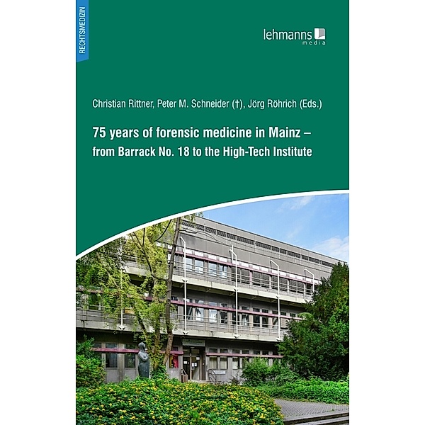 75 years of forensic medicine in Mainz
