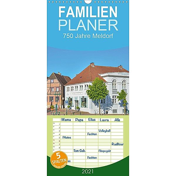 750 Jahre Meldorf - Familienplaner hoch (Wandkalender 2021 , 21 cm x 45 cm, hoch), Rainer Kulartz