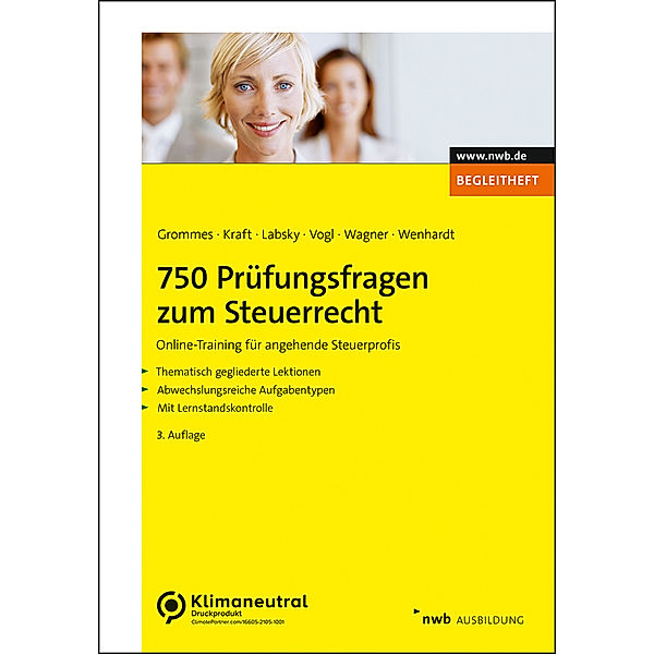 750 Prüfungsfragen zum Steuerrecht, Michael Grommes, Gerhard Kraft, Vanessa Labsky, Elmar Vogl, Edmund Wagner, Christoph Wenhardt