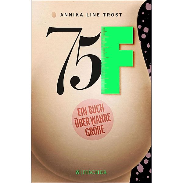 75F - Ein Buch über wahre Größe, Annika Line Trost