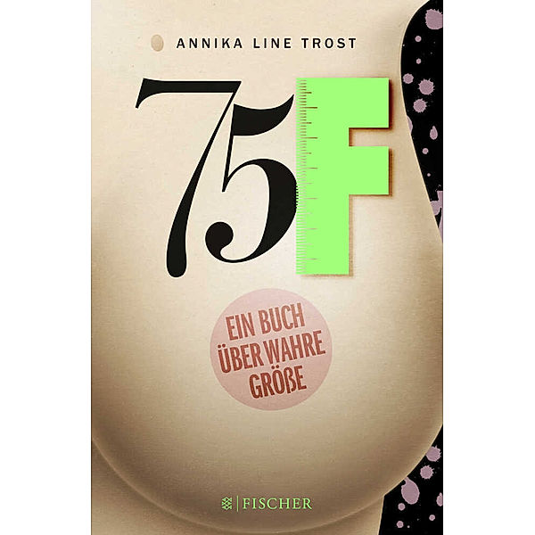 75F - Ein Buch über wahre Größe, Annika Line Trost