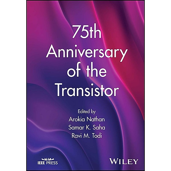 75th Anniversary of the Transistor, Arokia Nathan