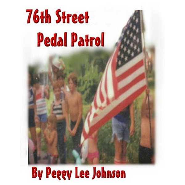 76th Street Pedal Patrol / Peggy Johnson, Peggy Johnson
