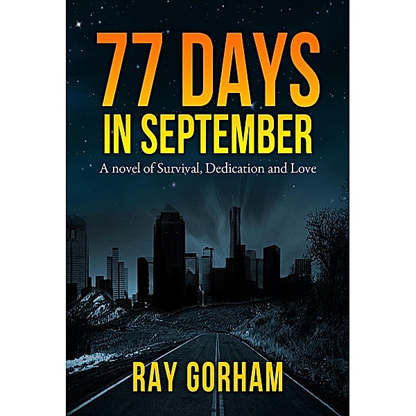 77 Days in September / Ray Gorham, Ray Gorham