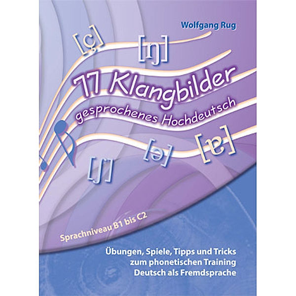 77 Klangbilder gesprochenes Hochdeutsch, m. 1 CD-ROM, Wolfgang Rug