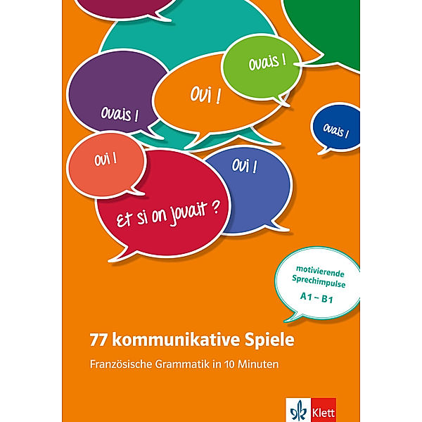 77 kommunikative Spiele - Französische Grammatik in 10 Minuten, Janine Bruchet Collins