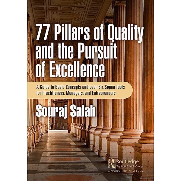 77 Pillars of Quality and the Pursuit of Excellence, Souraj Salah