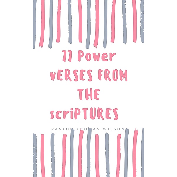 77 Power Verses From The Scriptures, Pastor Thomas Wilson