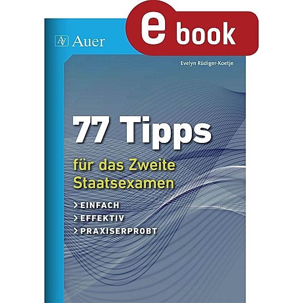 77 Tipps für das zweite Staatsexamen, Evelyn Rüdiger-Koetje