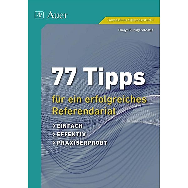 77 Tipps für ein erfolgreiches Referendariat, Evelyn Rüdiger-Koetje