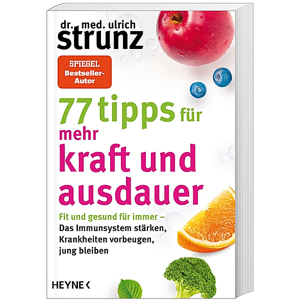77 Tipps für mehr Kraft und Ausdauer, Ulrich Strunz