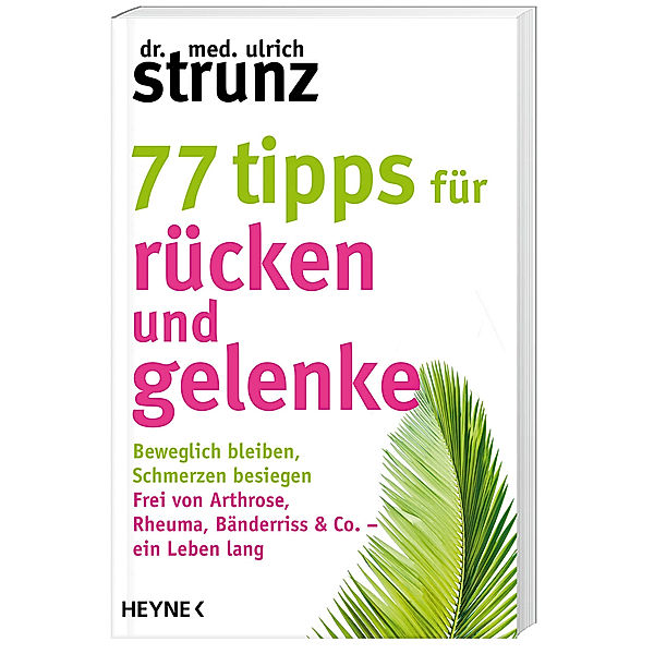 77 Tipps für Rücken und Gelenke, Ulrich Strunz
