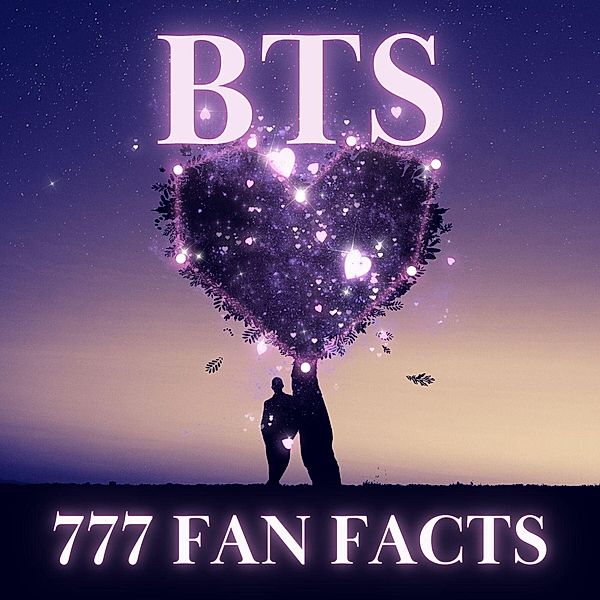 777 Facts About BTS, Evelyn Hoban
