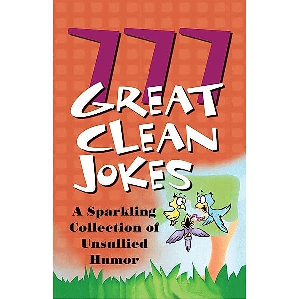 777 Great Clean Jokes