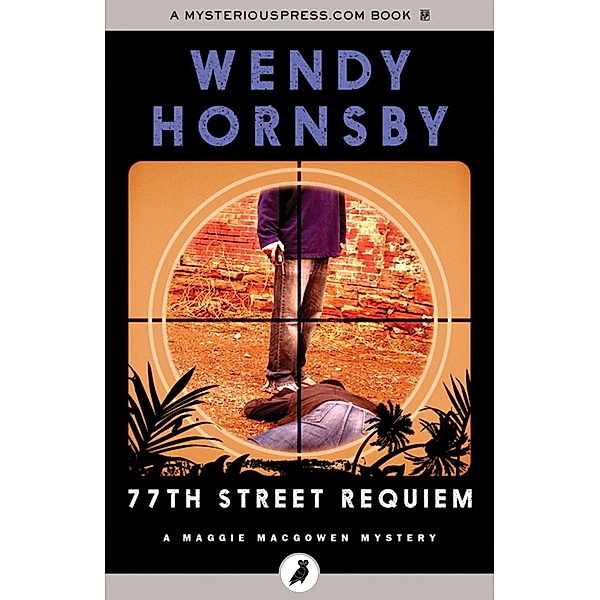 77th Street Requiem, Wendy Hornsby
