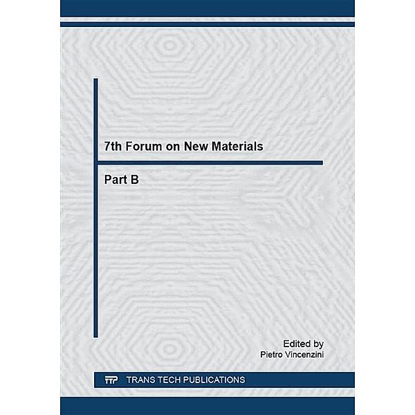 7th Forum on New Materials - Part B