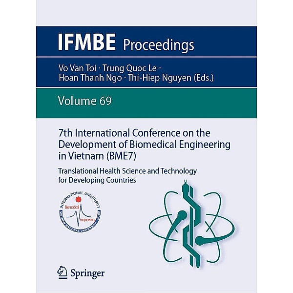 7th International Conference on the Development of Biomedical Engineering in Vietnam (BME7) / IFMBE Proceedings Bd.69