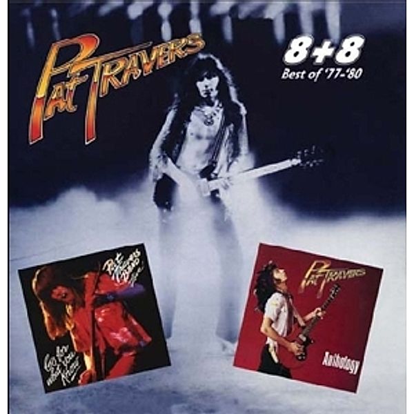 8 + 8 (Best Of 1977 - 1980), Pat Travers