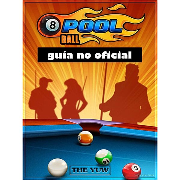 8 Ball Pool: guia no oficial, Joshua Abbott