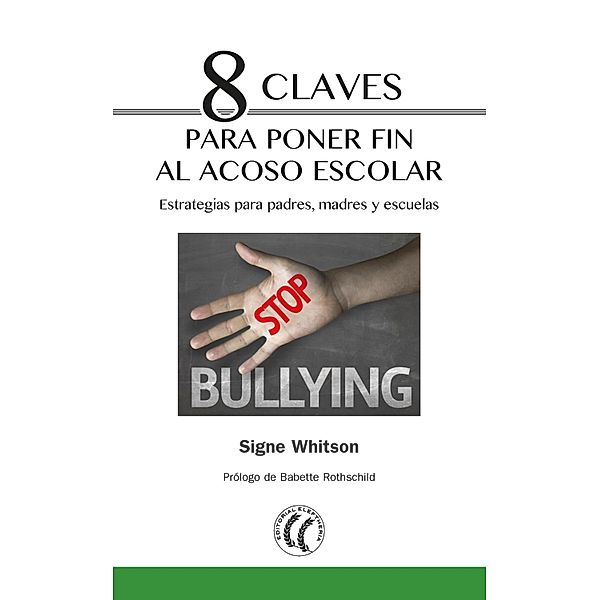 8 claves para poner fin al acoso escolar, Signe Whitson