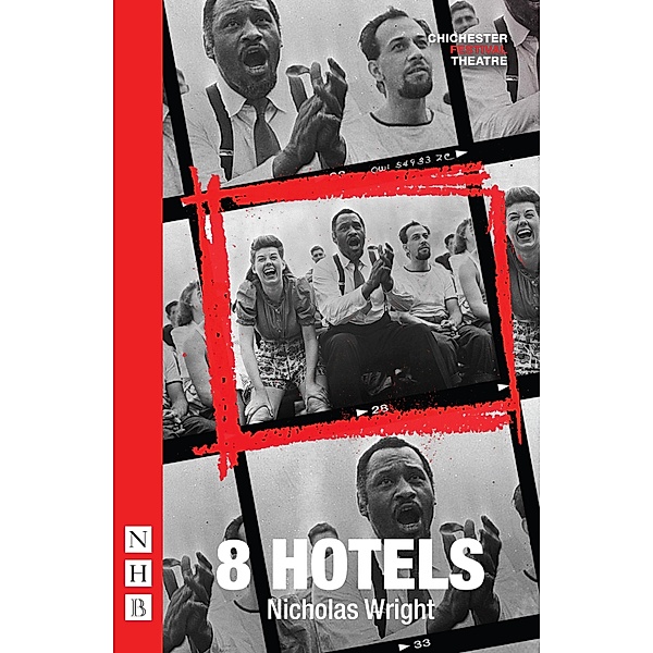 8 Hotels (NHB Modern Plays), Nicholas Wright