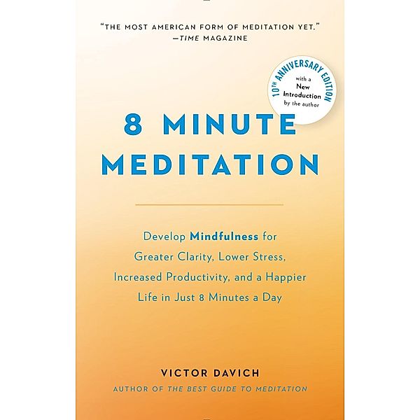 8 Minute Meditation Expanded, Victor Davich