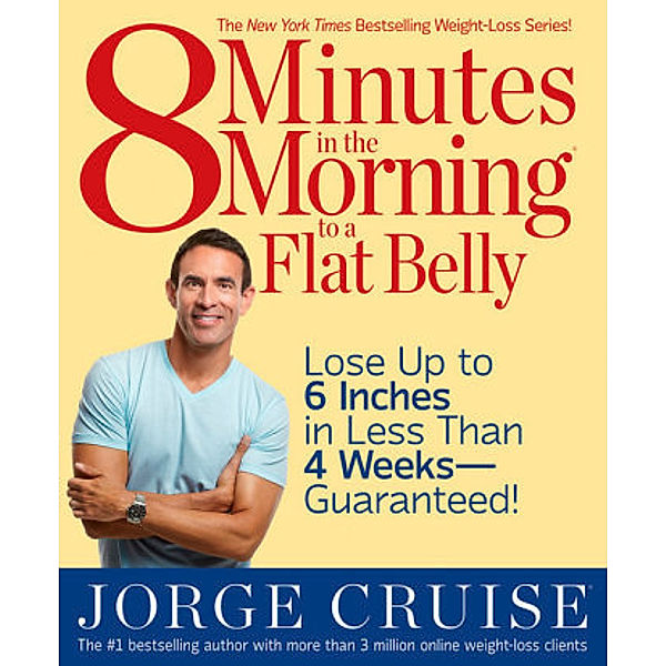 8 Minutes in the Morning to a Flat Belly, Jorge Cruise