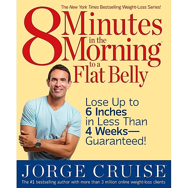 8 Minutes in the Morning to a Flat Belly, Jorge Cruise