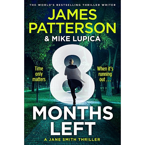 8 Months Left, James Patterson