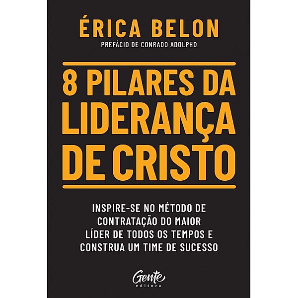 8 pilares da liderança de Cristo, Érica Belon