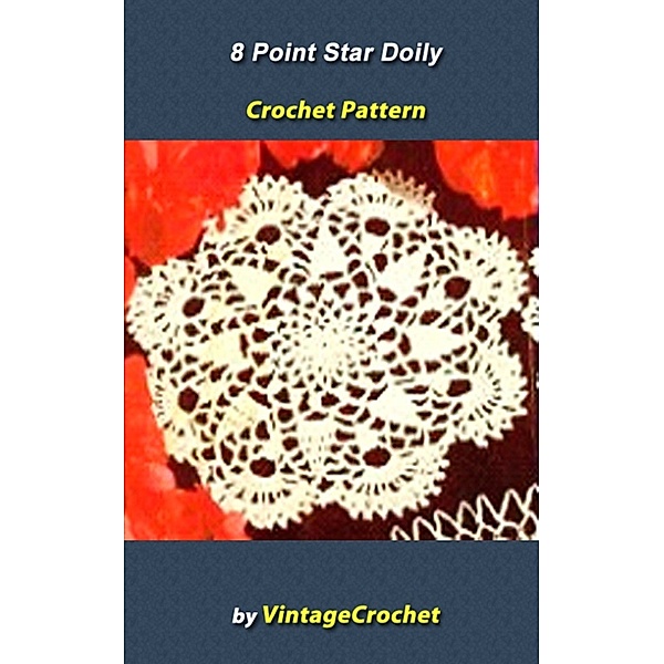 8 Point Star Doily Vintage Crochet Pattern eBook, Vintage Crochet