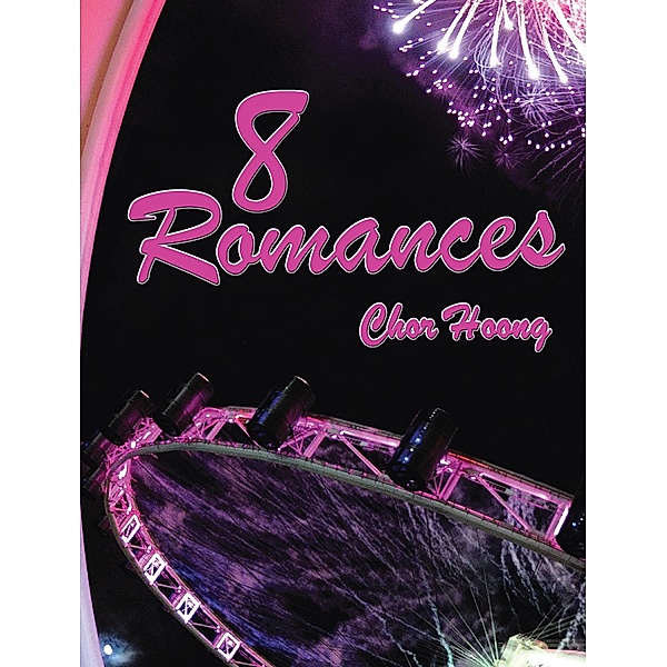 8 Romances, Chor Hoong