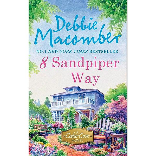 8 Sandpiper Way / A Cedar Cove Novel Bd.8, Debbie Macomber