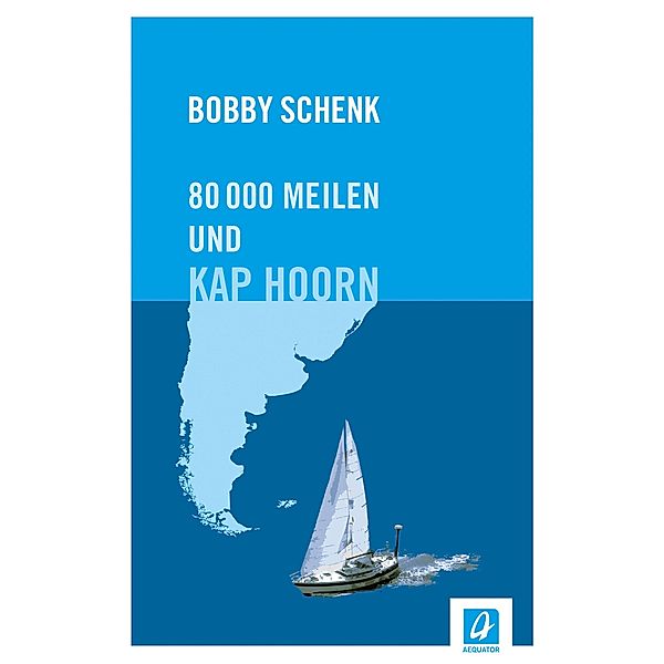 80.000 Meilen und Kap Hoorn, Bobby Schenk