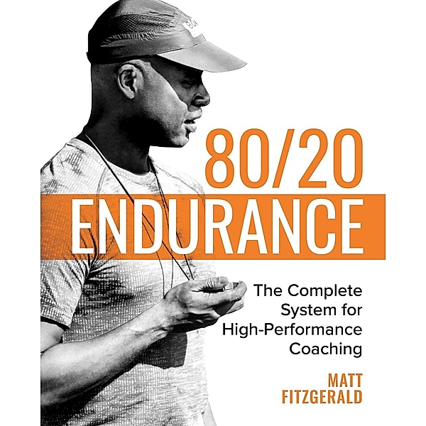 80/20 Endurance, Matt Fitzgerald