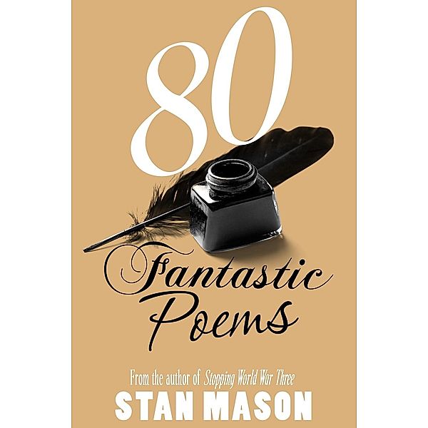 80 Fantastic Poems, Stan Mason