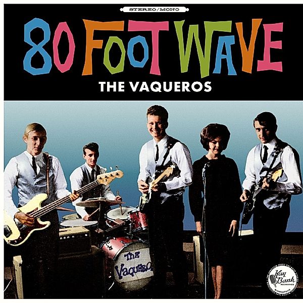 80 Foot Wave, The Vaqueros