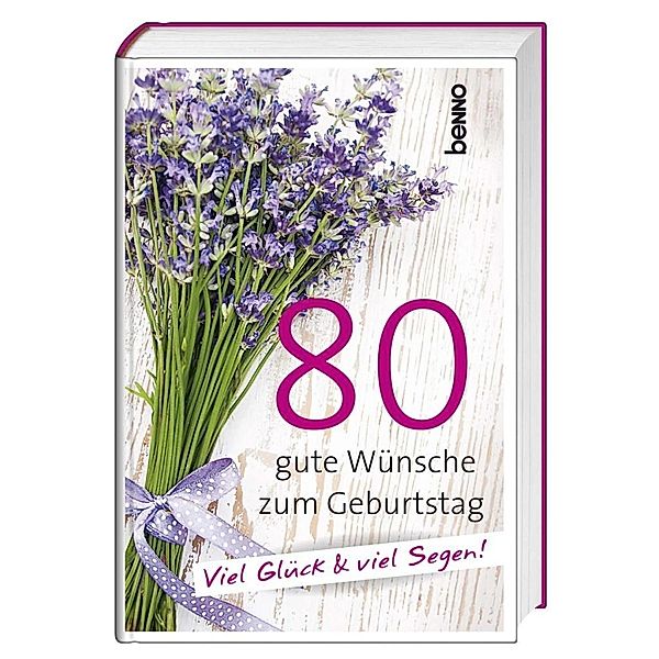 80 gute Wünsche zum Geburtstag