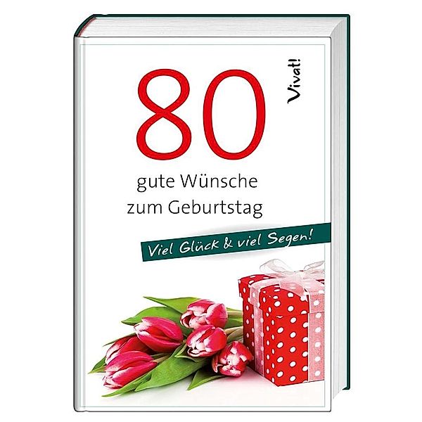 80 - gute Wünsche zum Geburtstag