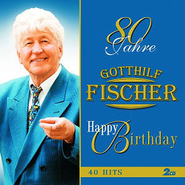 80 Jahre-Happy Birthday, Gotthilf Fischer